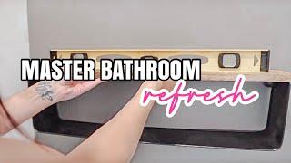 MASTER BATHROOM REFRESH | BUDGET BATHROOM MAKEOVER