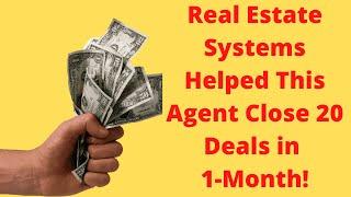 Real Estate Systems & Processes That Helped This Agent Close 20 Deals in 1 Month!