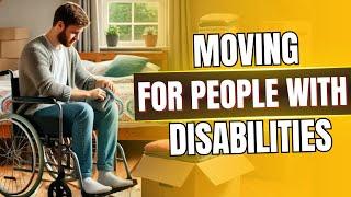 Moving For People with Disabilities