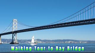 Walking Tour to Bay Bridge San Francisco USA