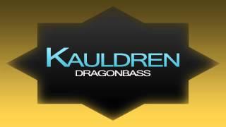 Kauldren - Dragonbass (Single Edit)