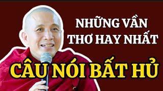 999 CÂU NÓI HAY BẤT HỦ & BÀI THƠ HAY NHẤT | SƯ THÍCH CHÁNH ĐỊNH #thichchanhdinh