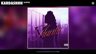 Kardashhh - Auntie (Official Audio)