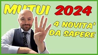 Mutui 2024, situazione tassi e le principali novità