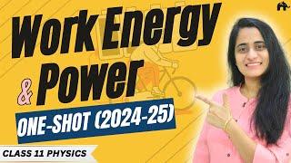 Work Energy and Power | Class 11 Physics Chapter 5 One Shot | New NCERT book CBSE