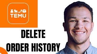 How to Delete Temu Order History (EASY)