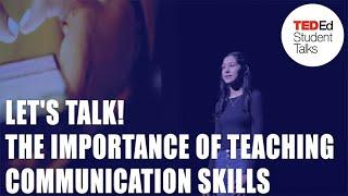 Let's talk! The importance of teaching communication skills