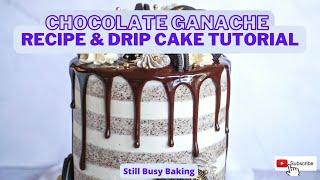 Chocolate Ganache Recipe & Chocolate Drip Cake Tutorial - simple, delicious, and beautiful!