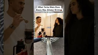 What Yerba Mate Does Alexis Mac Allister Drink?