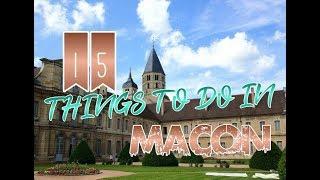 Top 15 Things To Do In Macon, France