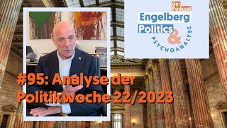 #95: Politische Analyse Kalenderwoche 22/2023