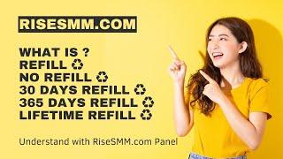 What is Refill ️ | No Refill ️ | Lifetime Refill ️ | Understand with RiseSMM Panel  - [English]