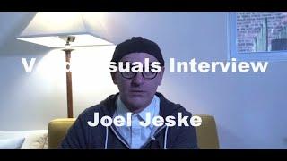 Vaudevisuals interview with Joel Jeske