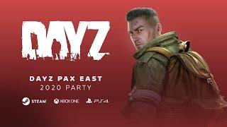 DayZ at PAX East - Boston, MA - Feb 27 - Mar 1, 2020