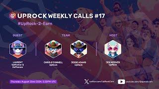 UpRock Weekly Calls #17: #UpRockToEarn