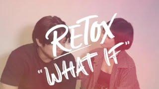 ReTox 'What if Questions' | Yves Flores and Gillian Vicencio