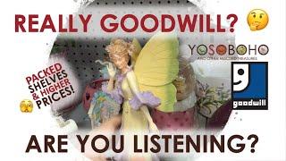 Seriously Goodwill?!  I don't think you're listening! COME THRIFT GOODWILL WITH US for Resale! 