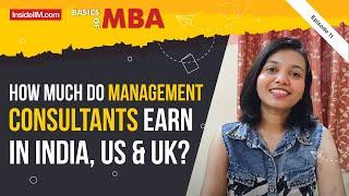 How Much Do Management Consultants Earn In India, US & UK?