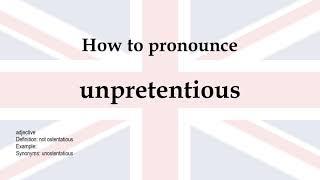 How to pronounce 'unpretentious' + meaning