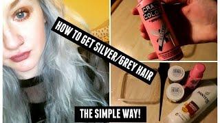 HOW TO GET SILVER/GREY HAIR - THE SIMPLE WAY! | stuffandnonsense11