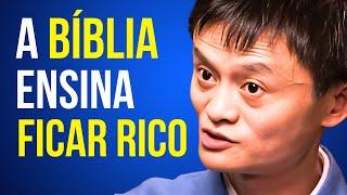 7 PRINCÍPIOS BÍBLICOS QUE LEVAM À RIQUEZA – JACK MA