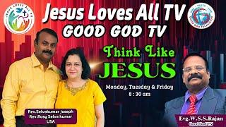 Episode 59: Think like Jesus- Rev. Selvakumar & Evng. WSS.Rajan