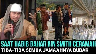 SAAT HABIB BAHAR CERAMAH TIBA-TIBA JAMA'AH NYA BUBAR, TERNYATA GARA-GARA INI