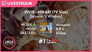 osu! | Alumetri | ViViD - HIKARI (TV Size) [browiec's Wisdom] +HD,DT 99.35% 543/551x 1 823pp #1