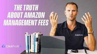 Click Profits Amazon Management Fees explained