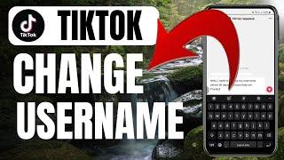 Change Tiktok Username Before 30 Days