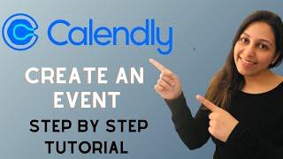 How to create an event in Calendly | Calendly Tutorial 2023