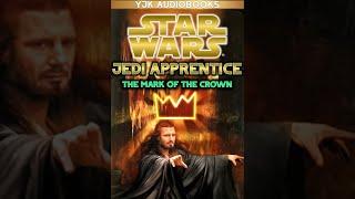 Star Wars: Jedi Apprentice Book 4: The Mark of the Crown - Full Unabridged Audiobook