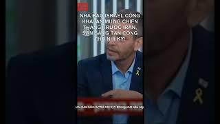 Nhà báo Israel công khai ăn mừng chiến thắng trước Iran, sẵn sàng tấn công Thổ Nhĩ Kỳ!