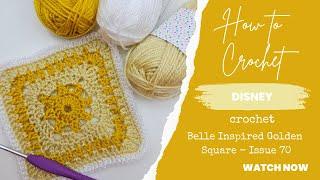 How to crochet - Hachette Disney Crochet Tutorial Issue 70- The Jungle Book White Flower Square