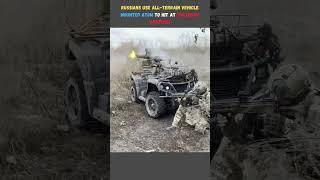 Russians use All terrain vehicle mounted ATGM to Hit at Ukrainian Positions