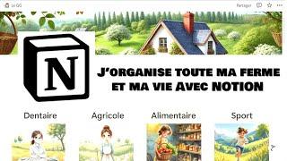 Etre productif : Comment J’Organise TOUT avec Notion : Elevage, vie pro, sport, mécanique...