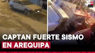 Temblor en Arequipa: cámaras de seguridad captan el momento del fuerte sismo de magnitud 7.0