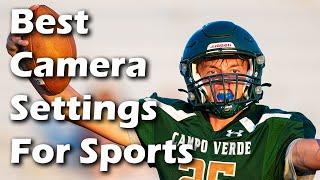 The Best Camera Settings for Sports