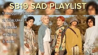 SB19 Sad Playlist 