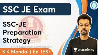 SSC JE Preparation Strategy | SSC JE 2022 | S K Mondal (Ex. IES)