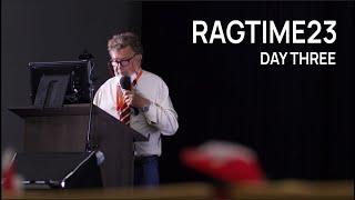 #RAGtime23: 3. Den/ Day 3