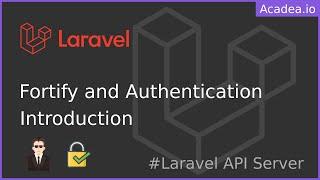 Ep35 - Authentication with Laravel Fortify: An Overview