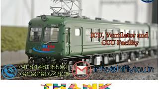 Book Quick Train Ambulance Service from Kolkata by HIFLY ICU