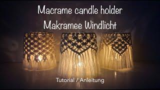 DIY - MAKRAMEE WINDLICHT SELBER MACHEN - ANLEITUNG / Tutorial Macrame Candle Holder ︎