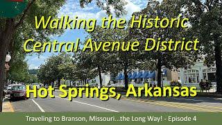 Exploring Hot Springs Arkansas’ Central Avenue Historic District | Branson Missouri the Long Way