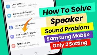 samsung sound problem ! samsung mobile speaker not working ! audio problem in samsung phone