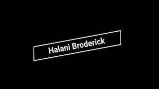 Halani Broderick Show Start of 2021