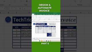 Design and Automate Invoice in Excel -Part 6 | TechTricksGh