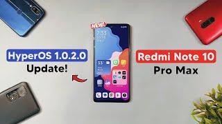 HyperOS 1.0.2.0 for Redmi Note 10 Pro/Max - Update!