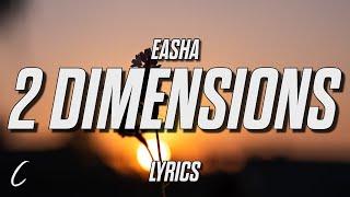 EASHA - Two Dimensions (Lyrics)